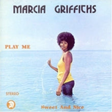 Marcia Griffiths: Play Me Sweet and Nice