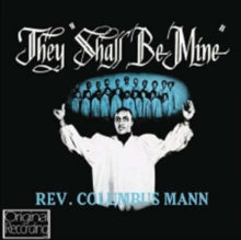 Columbus Mann: They Shall Be Mine