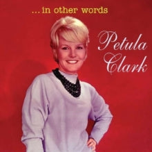 Petula Clark: In Other Words
