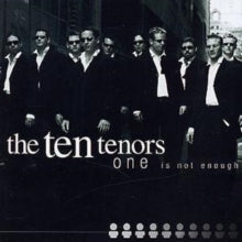 The Ten Tenors: One Is Not Enough