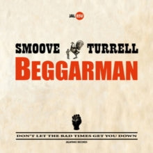Smoove & Turrell: Beggarman