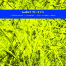 Iannis Xenakis: Diamorphoses/Concret PH/Orient Occident/Bohor