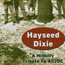 Hayseed Dixie: A Hillbilly Tribute to AC/DC