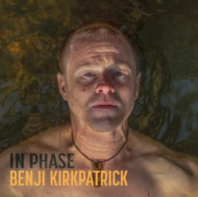 Benji Kirkpatrick: In phase
