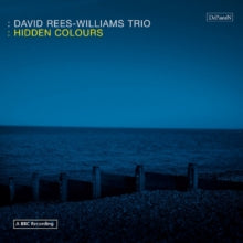 David Rees-Williams Trio: Hidden Colours