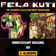 Fela Kuti: J.J.D./Unnecessary Begging