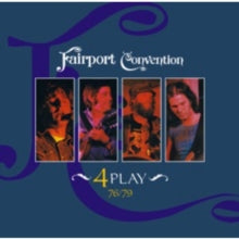 Fairport Convention: 4 Play 76/79