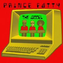 Prince Fatty: The Model