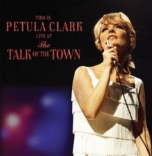 Petula Clark: This Is Petula Live at the Talk of the Town