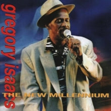 Gregory Isaacs: The New Millenium