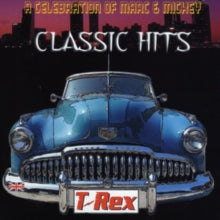 T.Rex: Classic Hits