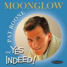 Pat Boone: Moonglow/Yes Indeed!