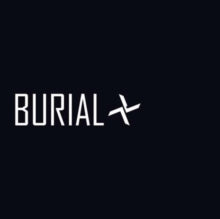 Burial: Truant/Rough Sleeper