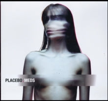 Placebo: Meds