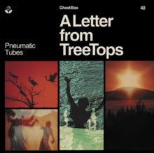 Pneumatic Tubes: A letter from treetops