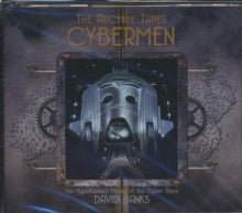 David Banks: The Archive Tapes: Cybermen