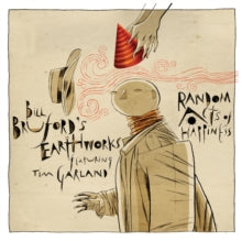 Bill Bruford's Earthworks: Random Acts of Happiness