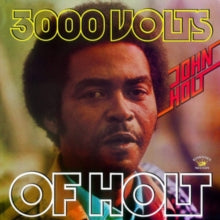 John Holt: 3000 Volts of Holt