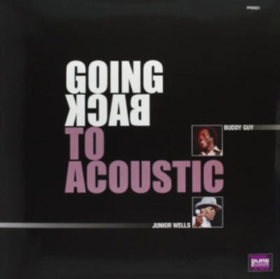 Buddy Guy & Junior Wells: Going Back to Acoustic