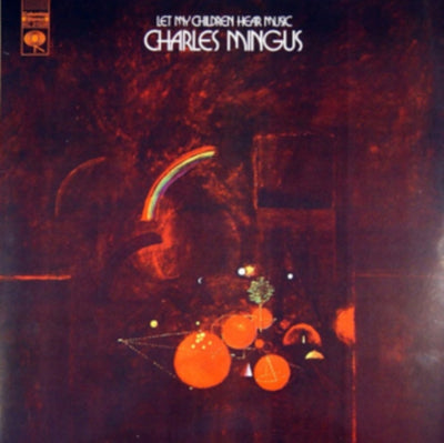 Charles Mingus: Let My Children Hear Music