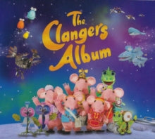 The Clangers: The Clangers Album