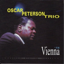 Oscar Peterson Trio: Vienna '58