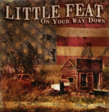 Little Feat: On Your Way Down