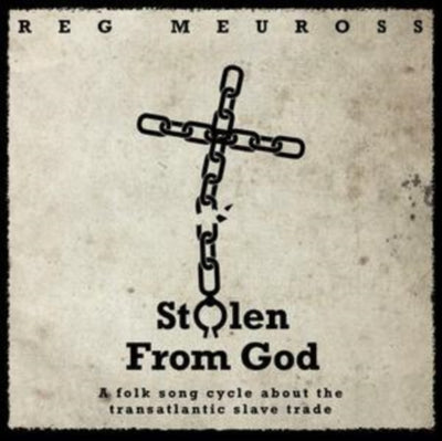 Reg Meuross: Stolen from God