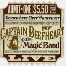 Captain Beefheart and The Magic Band: Somewhere Over Vancouver
