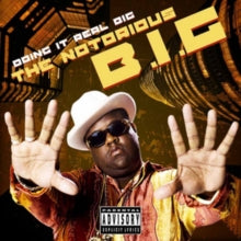 The Notorious B.I.G.: Doing It Real Big