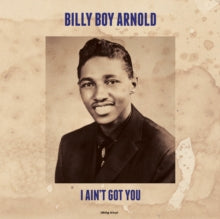 Billy Boy Arnold: I Ain't Got You