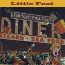 Little Feat: Late Night Truck Stop