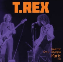T.Rex: Taverne De L'olympia Paris 1971