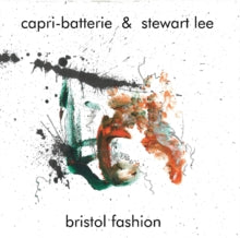 Capri-Batterie & Stewart Lee: Bristol Fashion