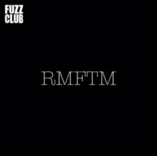 RMFTM: Fuzz Club Session