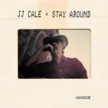 J.J. Cale: Stay Around