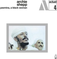 Archie Shepp: Yasmina a Black Woman