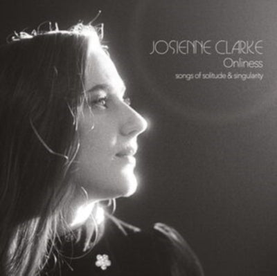 Josienne Clarke: Onliness