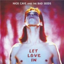 Nick Cave and the Bad Seeds: Let Love In