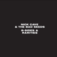 Nick Cave and the Bad Seeds: B-sides & Rarities