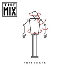 Kraftwerk: The Mix