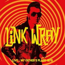 Link Wray: My Father's Place