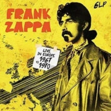 Frank Zappa: Live in Europe 1967-1970