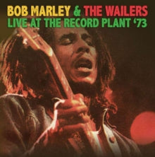 Bob Marley and The Wailers: Live at the Record Plant '73