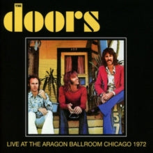 The Doors: Live at the Aragon Ballroom, Chicago 1972
