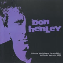 Don Henley: Universal Amphitheater, Universal City, CA, September 1985