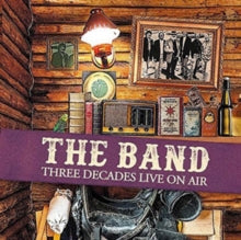 The Band: Three Decades Live On Air