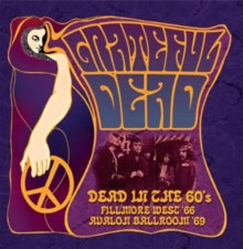 The Grateful Dead: Dead in the 60s