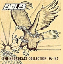 The Eagles: Broadcast Collection '74-'94