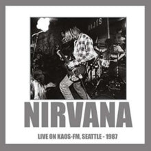 Nirvana: Live On KAOS-FM, Seattle, 1987